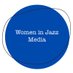 Women in Jazz Media (@WomeninJazzMed) Twitter profile photo