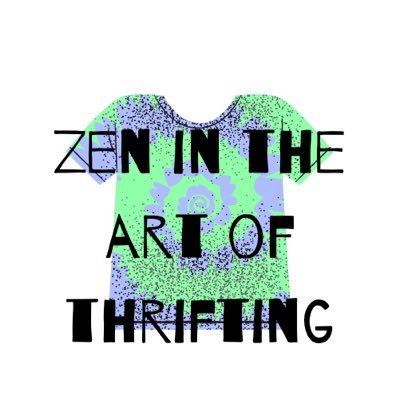Zen in the Art of Thrifting