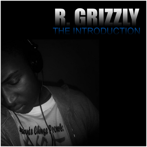 R. Grizzly is a young emcee from Dublin,Ireland. His young and hungry full of energy and it's only a matter of time before he is unleashed to the world