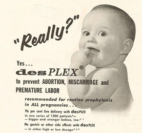 DES (diethylstilbestrol) is a toxic and carcinogenic synthetic estrogen prescribed to millions of global pregnant women for decades with devastating effects.