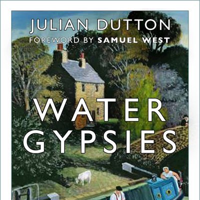 OUT NOW: Water Gypsies: a Complete History of Life on Britain's Rivers & Canals, by @JulianDutton1. Tweets on river & canal life, history, lore, and the book!