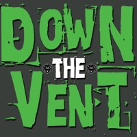 Down the Vent! (@downthevent) 's Twitter Profile