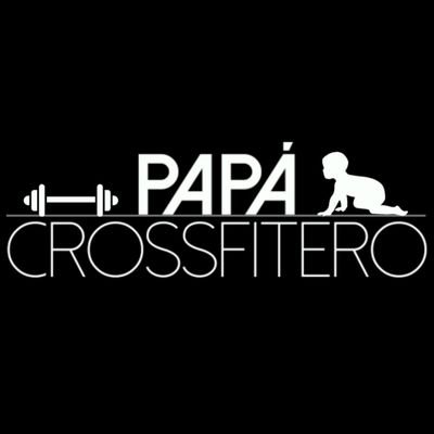 Ser #Papá y #Crossfiter es posible