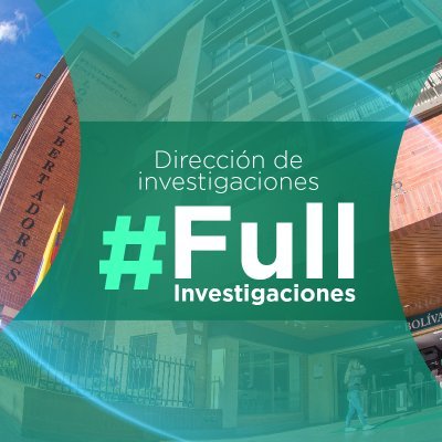 La Dirección de Investigaciones administra, fomenta y fortalece la investigación en @Unilibertadores. | #FULLInvestigaciones  |