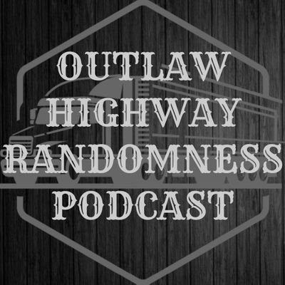 Commercial driver and Podcast host.
Outlaw Highway Randomness and the joy of autism. check us out on Anchor and spreaker Google,spotify,iheart.