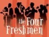 Often exclusive news about The Four Freshmen and their friends in music, for  members of the Four Freshmen Society and other fans.