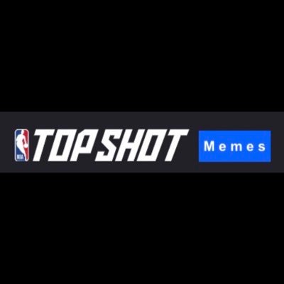 Your #1 source for NBA TOP SHOT Memes
