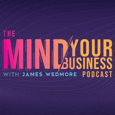 The non-business, business podcast that teaches you how to have a successful business from the inside → out.
#MindYourBusinessPodcast is hosted by @JamesWedmore