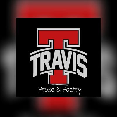 Travis High School UIL Prose and Poetry Twitter Page -Tweets are not the views of my employer