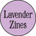 Lavender Zines (@lavenderzines00) Twitter profile photo