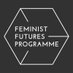 Feminist Futures Programme (@femfutprog) Twitter profile photo Feminist Futures Programme (@femfutprog) Twitter profile photo
