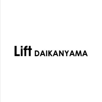 Lift_DAIKANYAMA Profile Picture