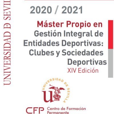 Master Propio en Gestión Integral de Entidades Deportivas, Universidad de Sevilla | @unisevilla | @ftf__us | @CFP_unisevilla | mastered@us.es |+Info:617 098 569