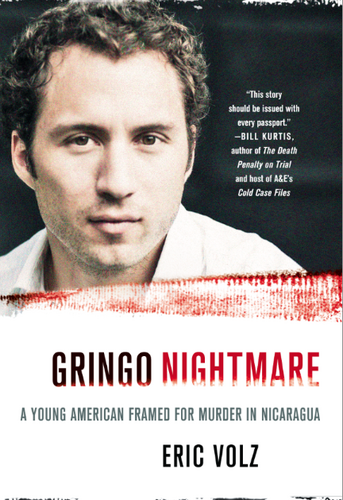 Gringo Nightmare is a true story about a young American framed for murder in Nicaragua.