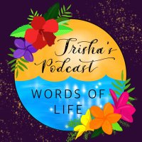 TRISHA'S - Podcast: “Words Of Life”(@PrincessaTrisha) 's Twitter Profile Photo