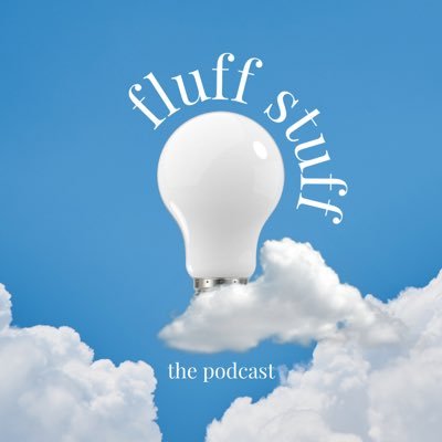 fluffstuffpod's profile picture. We’ve got our heads in the clouds and ideas in our heads and we want to share them with you. We are Cassidy and Hannah and this is Fluff Stuff ☁️ 💡