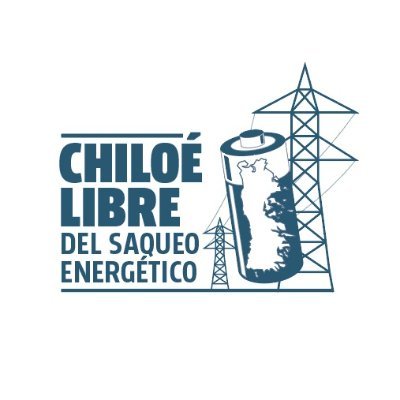 Queremos un Chiloé libre del saqueo energético