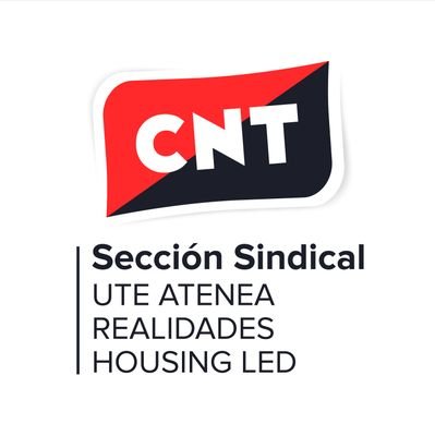 Sección Sindical CNT UTE Housing Led Realidades Atenea