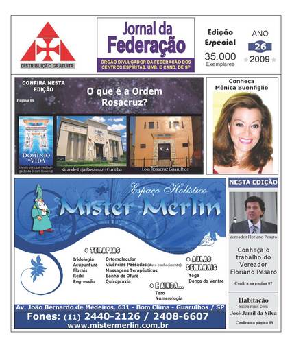 ORGÃO DIVULGADOR DA FEDERAÇÃO DOS CENTROS ESPIRITAS, UMBANDA E CANDOMBLÉ DE SP (11)7476-2832 PRES. LUIZ SURIANNI - MSN: FEDERACAO-FCEUCSP@LIVE.COM