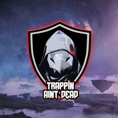 UK| Leader of the Trappin Ain't Dead clan on Destiny 2