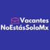 Vacantes #NoEstásSolo Mx (@YVacantes) Twitter profile photo