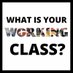 What Is Your Working Class? (@WhatIsYourWork1) Twitter profile photo