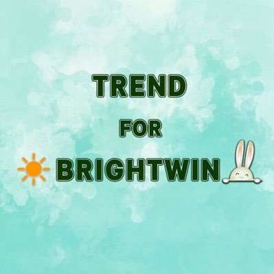 (18.05.20) TrendFor BirghtWin official 🤍💚support @bbrightvc☀️ @winmetawin 🐰#bbrightvc #winmetawin #ไบร์ทวิน