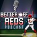 Better off Reds ⚾️🎙 (@betterredspod) Twitter profile photo