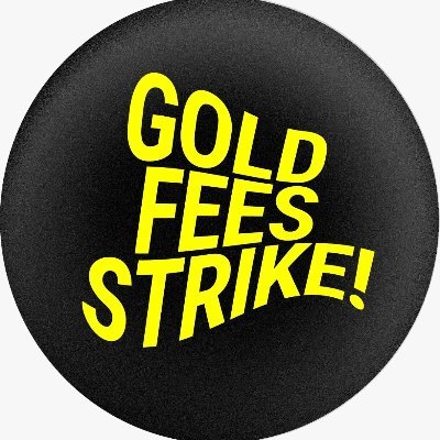 Gold Fees Strike // #ReinstateDesAndGholam