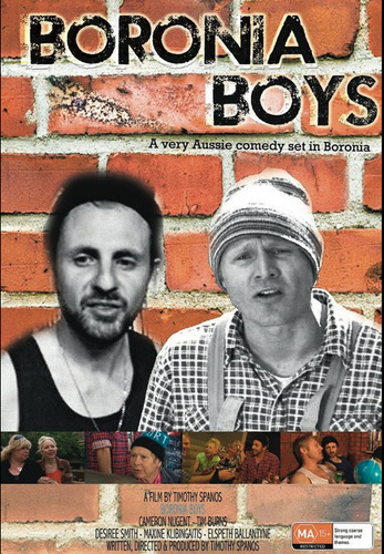 Boronia Boys' , a new Australian comedy starring Cameron Nugent and Tim Burns plus Elspeth Ballantyne, Maxine Klibingaitis, Desiree Smith, out May 26