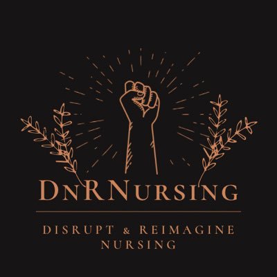 An interdisciplinary collaborative of co-conspirators committed to disrupting & reimagining Nursing. The New home of the #CHNurseChat & #DnRNursing