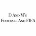 D and M’s Football And Fifa (@DandMsFootball1) Twitter profile photo