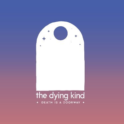 Death Doula. The Dying Kind is a death positive online community focused on accepting death and grief.