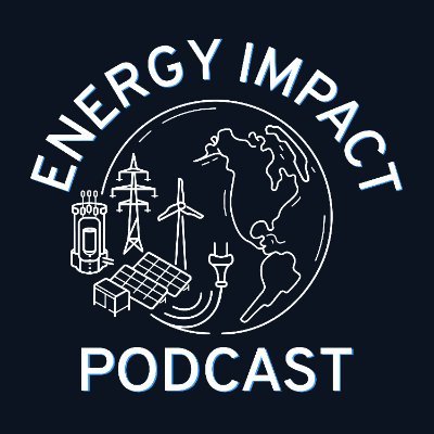 Energy Impact features conversations with world-renowned experts across international energy policy, media, and project finance.