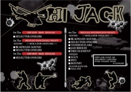 毎週火曜日に東心斎橋のCLUBLIFEでやってるHI JACK！
第1.3 HIP-HOP
第2 REGGAE
第4 REGGAE (FOUNDATION)
第2.4はラバダブOpenMICです！