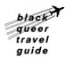 Black Queer Travel Guide (@blackqueertg) Twitter profile photo