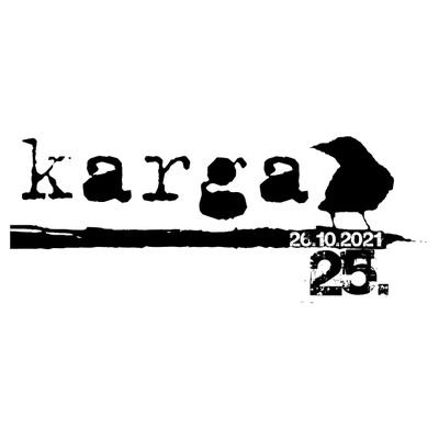 KARGA: 1996 yılından beri bünyesinde; #kargabar, #kargART, #kargamecmua,  #canlıkarga ve #kargakabin'i barından bir organizmadır.