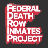 Federal Death Row Inmates Project (@feddeathinmates) 's Twitter Profile Photo