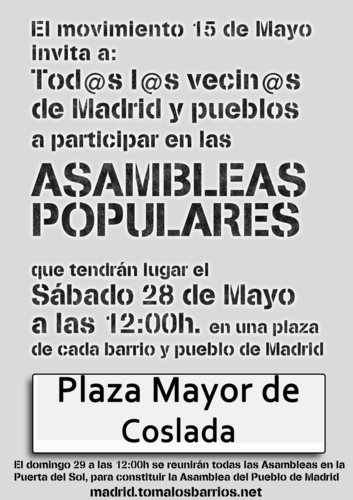 El próximo sábado 28 de mayo estás invitado a la 1ªasamblea participativa para tod@s l@s vecin@s en la Plaza Mayor de Coslada a las 12:00h.
No Faltes