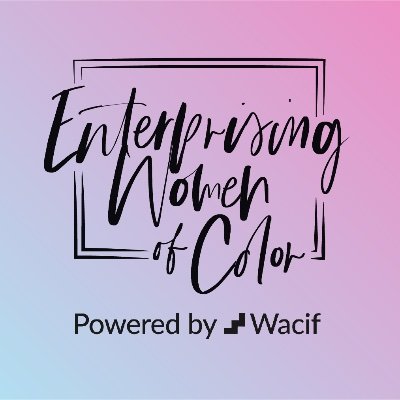 We provide women of color entrepreneurs with access to capital + resources. Powered by @Wacif.