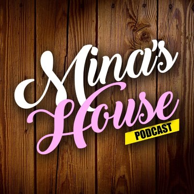 #MinasHousePodcast is a #podcast hosted by Media Personality @MinaSayWhat and her friends!