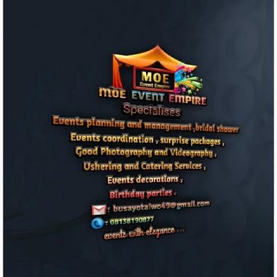 we plan all kinds of event: weddings| social event| corporate event. 08138190877,08166549268. busayotaiwo49@gmail.com. FB Moe Event.Instagram Moe Event Empire.