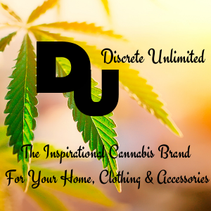 Founder Of Discrete Unlimited- The Inspirational Cannabis Brand For Your Home, Clothing & Accessories.