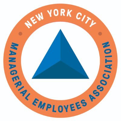 NYC Managerial Employees Association 
Protecting & enhancing rights of NYC public employees not eligible for collective bargaining under state and/or law.