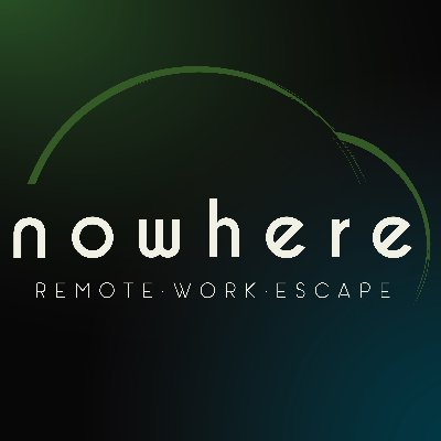 Nowhere | Remote Work Escape