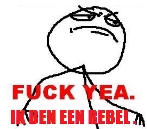 Follow als je ook een rebel bent !
Voor vragen, rebelse tweets of adverteren e-mail :
ikbeneenrebel@live.nl