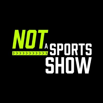 Not A Sports Show