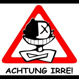 Irre? Wir behandeln die Falschen? Unser Problem sind die Normalen!