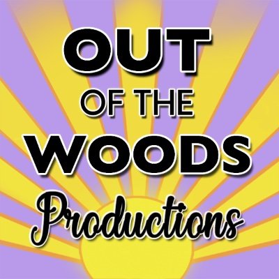 Out of the Woods Productions