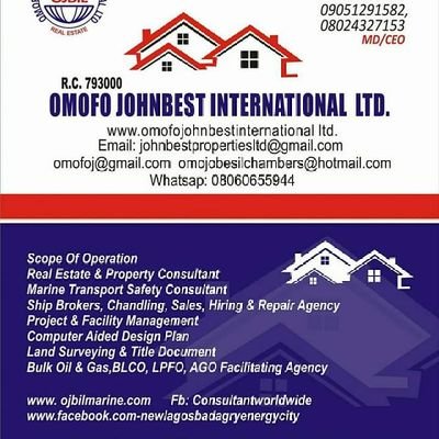 Real Estate Agent Nigerian Ojbilgroup is a real Estate page of Mr omofo Johnbest CEO of OMOFO JOHNBEST INT'L LTD,Licensed Real Estate practitioner Ship Chandler